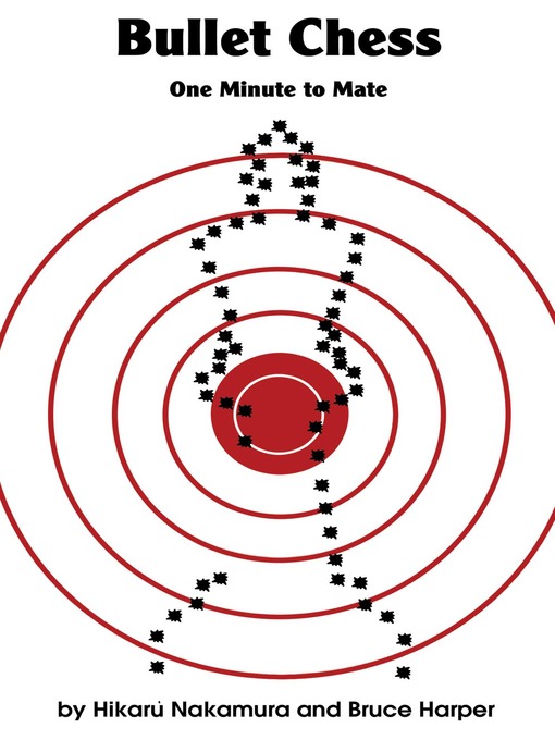 Title details for Bullet Chess by Hikaru Nakamura - Available